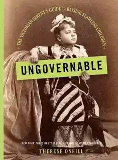دانلود کتاب Ungovernable by Therese Oneill