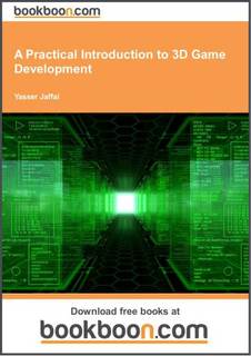 دانلود کتاب A Practical Introduction to 3D Game Development