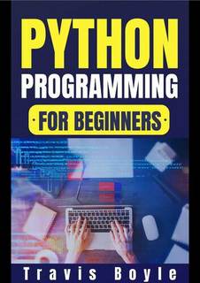 دانلود کتاب Python Programming for Beginners: Transform Your Skills in One Week: Dive Deep into with This Essential Guide