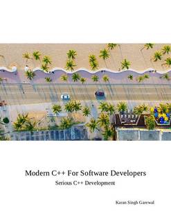 دانلود کتاب Modern C++ For Software Developers : Serious Development