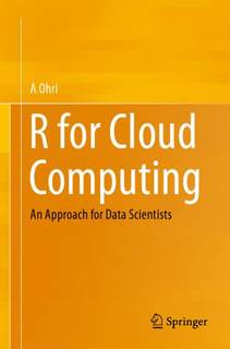 دانلود کتاب R for Cloud Computing: An Approach Data Scientists