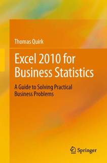 دانلود کتاب Excel 2010 for Business Statistics: A Guide to Solving Practical Problems