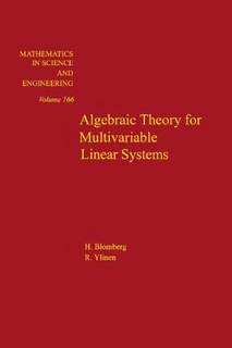 دانلود کتاب Algebraic Theory for Multivariable Linear Systems