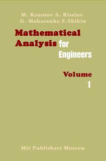 دانلود کتاب Mathematical Analysis for Engineers, Volume 1
