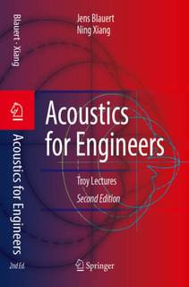 دانلود کتاب Acoustics for Engineers: Troy Lectures