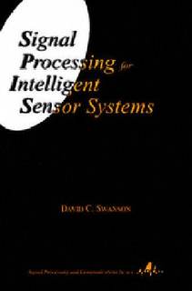 دانلود کتاب Signal Processing for Intelligent Sensor Systems