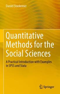دانلود کتاب Quantitative Methods for the Social Sciences: A Practical Introduction with Examples in SPSS and Stata