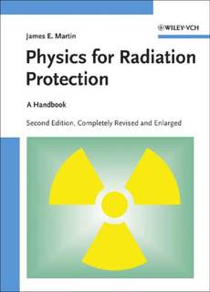 دانلود کتاب Physics for Radiation Protection: A Handbook, 2nd Edition