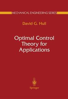 دانلود کتاب Optimal Control Theory for Applications (Mechanical Engineering Series) 2003rd Edition