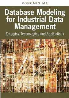 دانلود کتاب Database Modeling for Industrial Data Management: Emerging Technologies and Applications