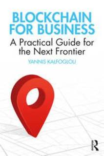 دانلود کتاب Blockchain for Business A Practical Guide the Next Frontier