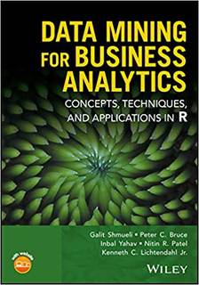 دانلود کتاب Data Mining for Business Analytics: Concepts, Techniques, and Applications in R
