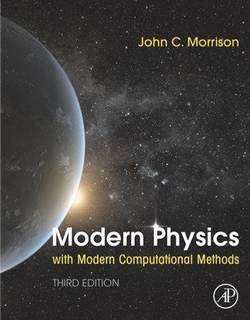 دانلود کتاب Modern Physics with Computational Methods: for Scientists and Engineers