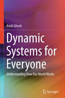 دانلود کتاب Dynamic Systems for Everyone: Understanding How Our World Works