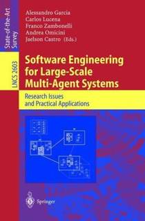 دانلود کتاب Software Engineering for Large-Scale Multi-Agent Systems: Research Issues and Practical Applications
