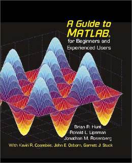 دانلود کتاب A Guide to MATLAB for Beginners and Experienced Users