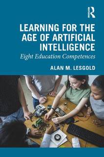 دانلود کتاب Learning for the Age of Artificial Intelligence: Eight Education Competences