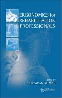 دانلود کتاب Ergonomics for Rehabilitation Professionals