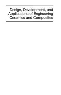 دانلود کتاب Design, Development, and Applications of Engineering Ceramics Composites
