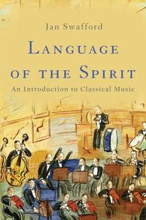 دانلود کتاب Language Of The Spirit An Introduction To Classical Music