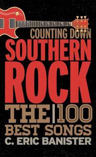 دانلود کتاب Counting Down Southern Rock The 100 Best Songs