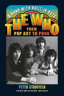 دانلود کتاب A Band with Built-In Hate: The Who from Pop Art to Punk