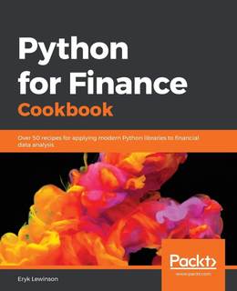 دانلود کتاب Python for Finance Cookbook: Over 50 recipes applying modern libraries to financial data analysis