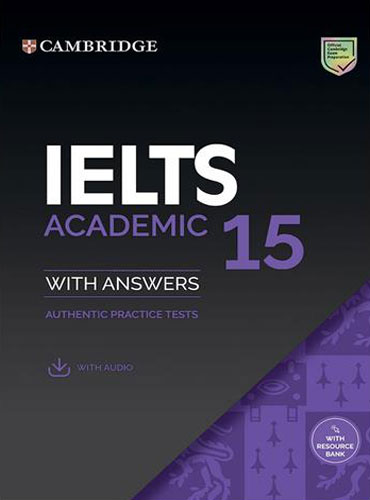 کتاب زبان کمبریج آیلتس Cambridge IELTS 15 Academic Student's Book with Answers (IELTS Practice Tests)