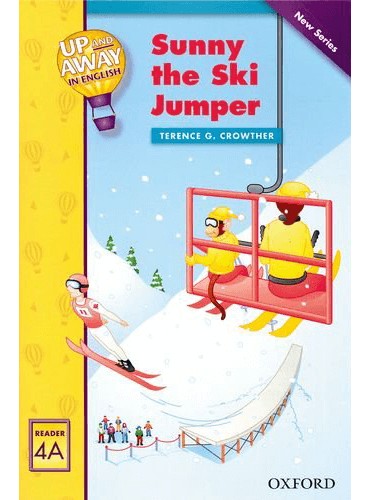 کتاب Up and Away Readers 4A: Sunny the Ski Jumper