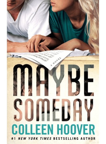Maybe Someday (Maybe Someday Series, Book 1) by colleen hoover
