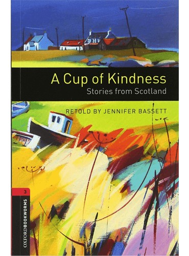 کتاب Oxford Bookworms Level 3: A Cup of Kindness