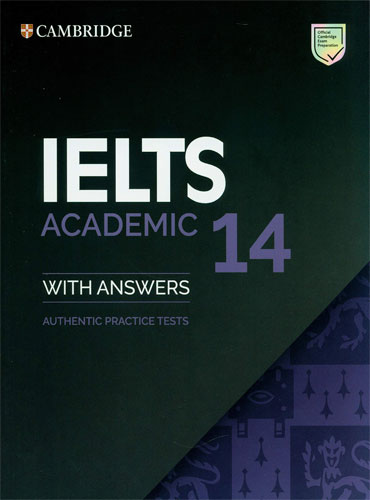 کتاب زبان کمبریج آیلتس Cambridge IELTS 14 Academic Student's Book with Answers (IELTS Practice Tests)