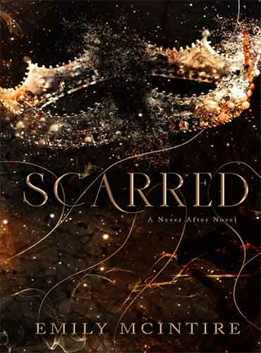 کتاب Scarred (Never After, Book 2) by Emily Mcentire