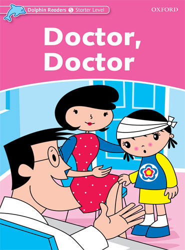 کتاب Dolphin Readers Starter Level: Doctor, Doctor + QR code