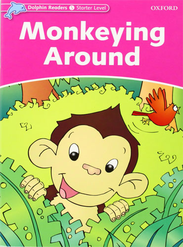 کتاب Dolphin Readers Starter Level: Monkeying Around + QR code