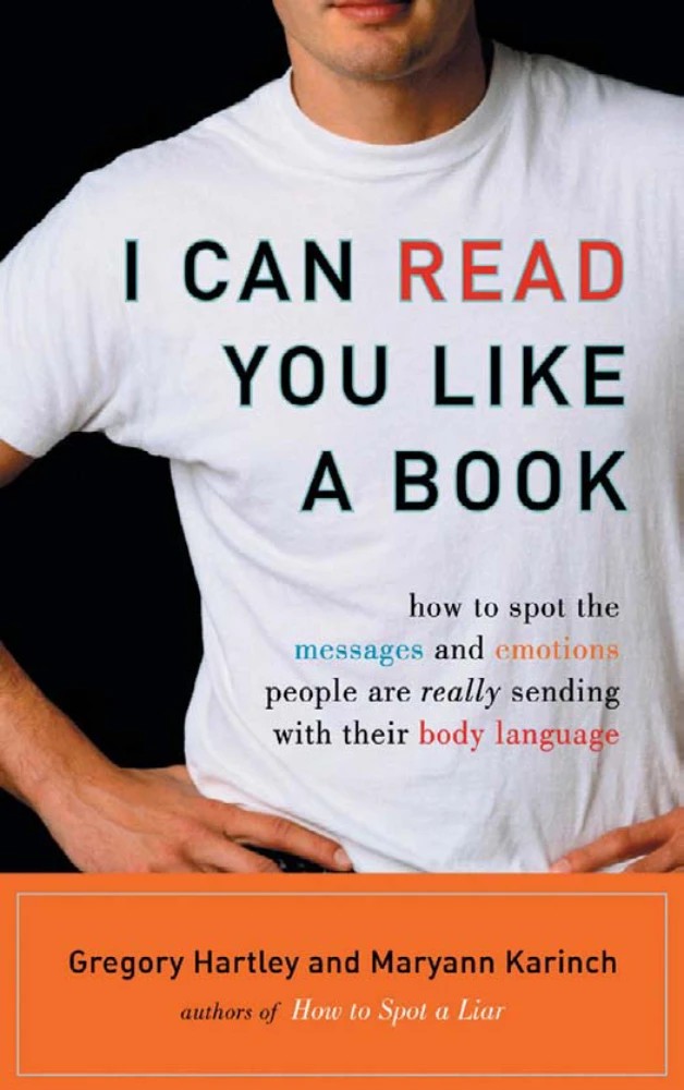کتاب I Can Read You Like a Book (چگونه زبان بدن دیگران را بخوانیم) نسخه انگلیسی PDF | گریگوری هارتلی و مریان کارینچ