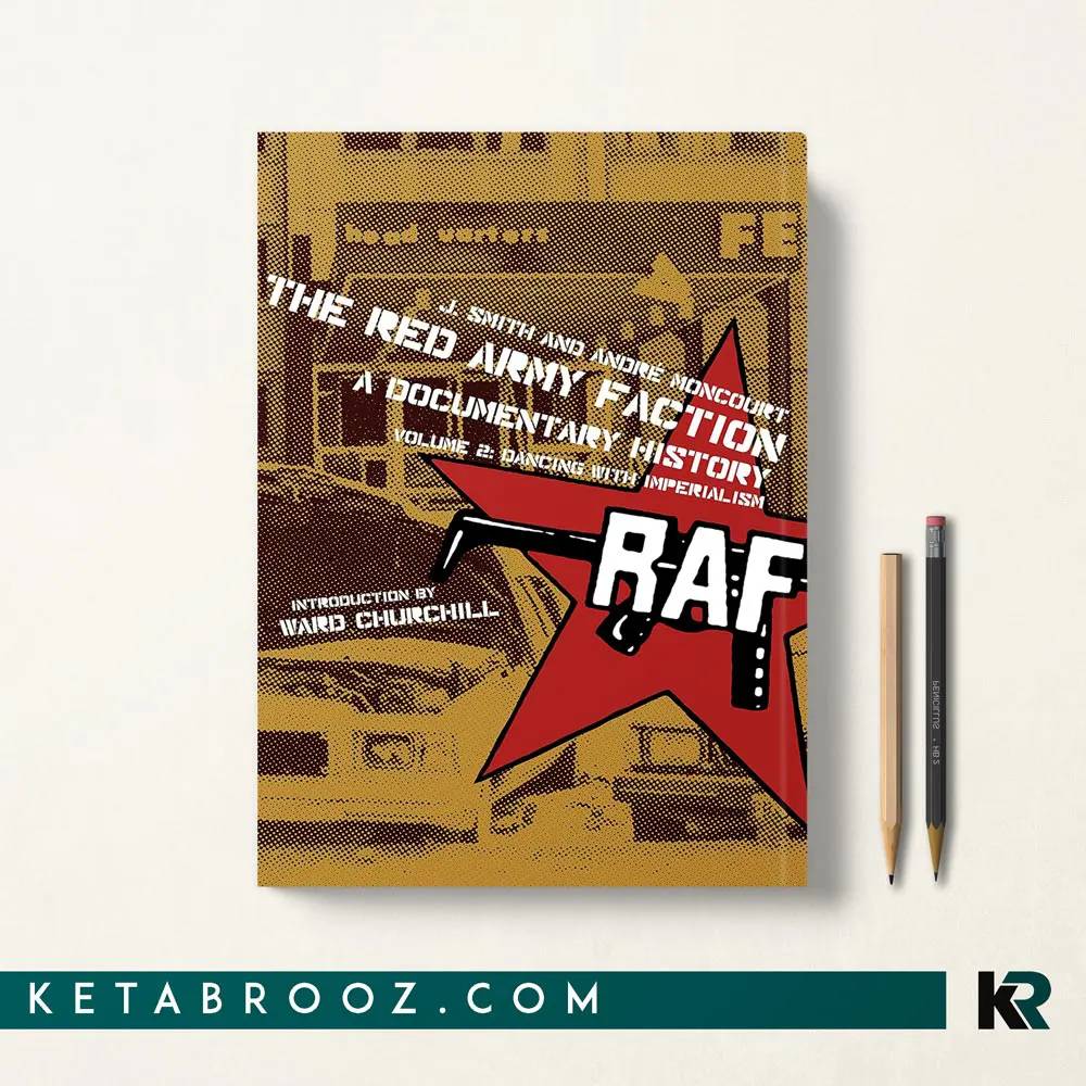 کتاب The Red Army Faction, a Documentary History 2: Dancing with Imperialism