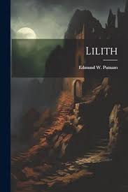 کتاب Lilith (لیلیت) نسخه انگلیسی PDF | Edmund W. Putnam
