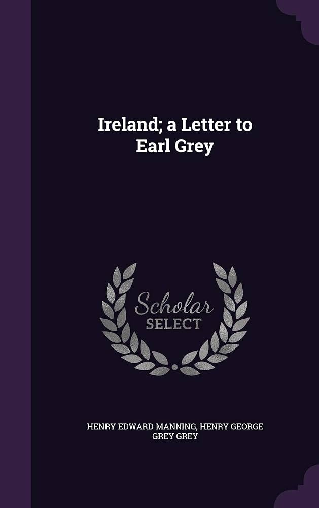 کتاب Ireland: A Letter to Earl Grey (ایرلند: نامه‌ای به ارل گری) نسخه انگلیسی PDF | Henry Edward Manning