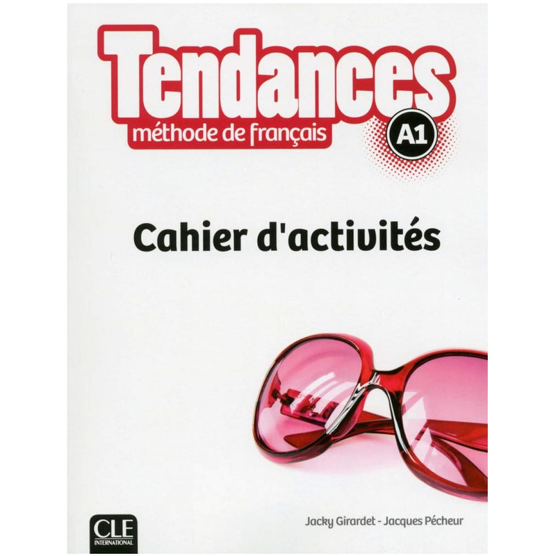 کتاب Tendances A1 اثر Cloette Gibbe انتشارات CLE