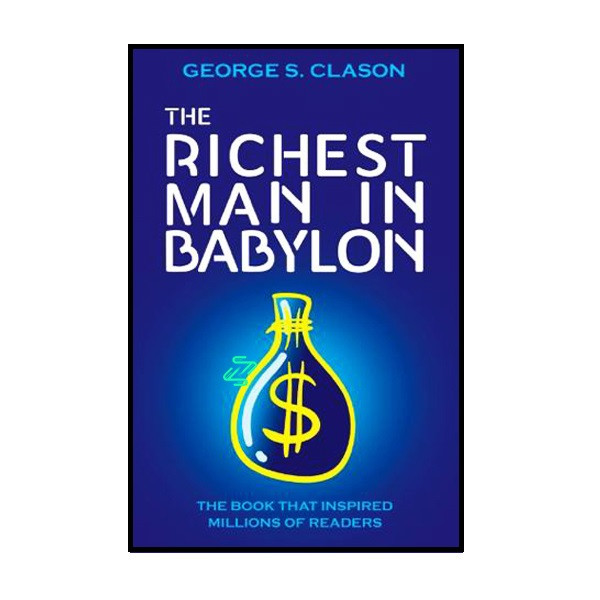 کتاب The Richest Man in Babylon اثر جمعی از نویسندگان انتشارات زبانمهر