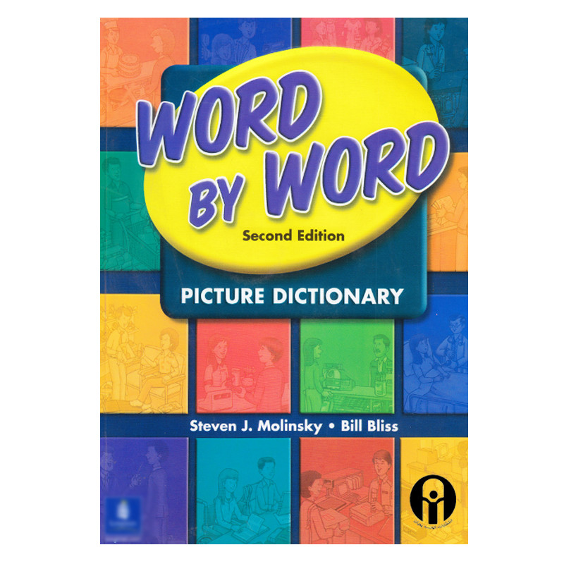 کتاب Word By Word Picture Dictionary Second Edition اثر Steven J. Molinsky And bill Bliss انتشارات الوندپویان