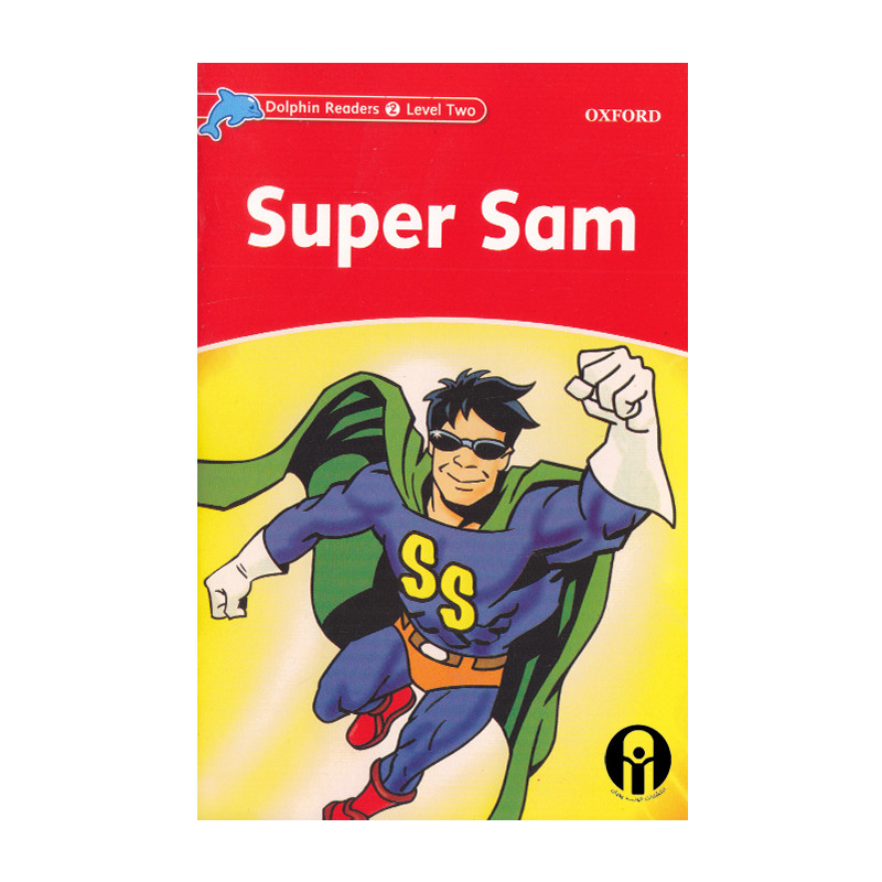 کتاب Dolphin Readers Level Two Super Sam اثر جمعی از نویسندگان انتشارات الوندپویان