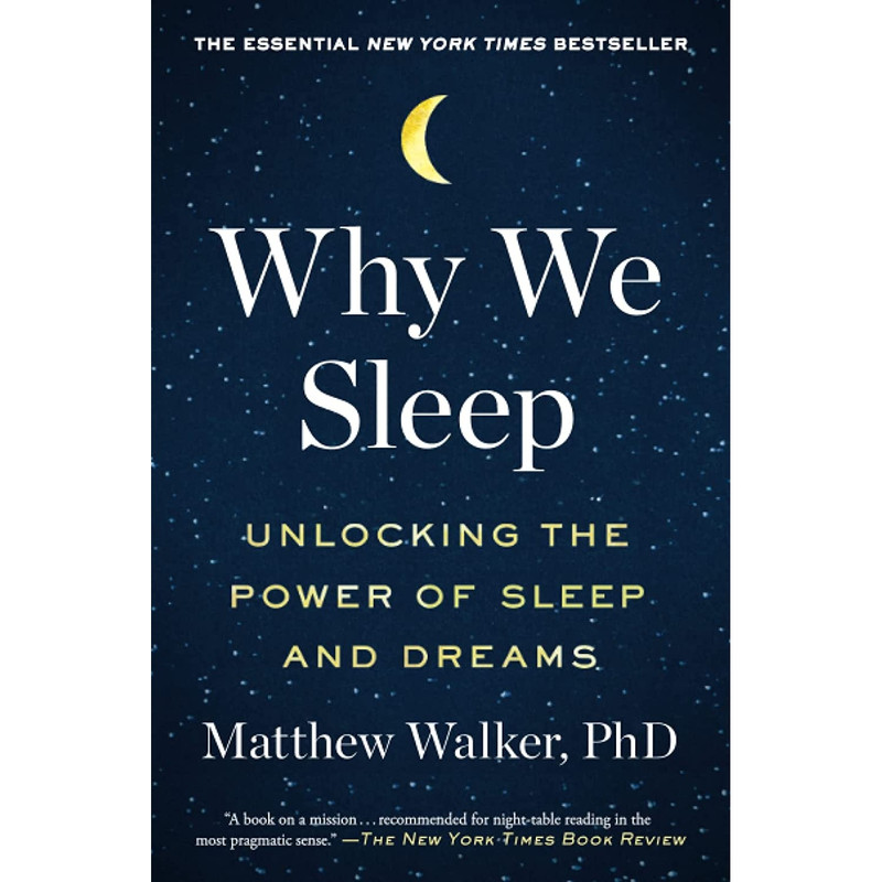کتاب Why We Sleep: Unlocking the Power of Sleep and Dreams اثر Matthew Walker انتشارات nan