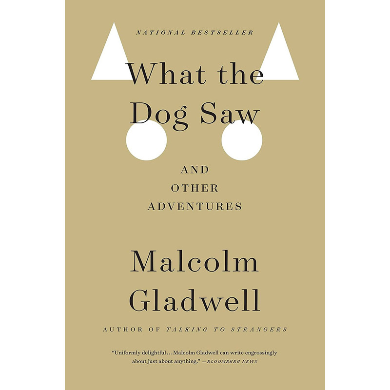 کتاب What the Dog Saw اثر Malcolm Gladwell انتشارات Back Bay Books
