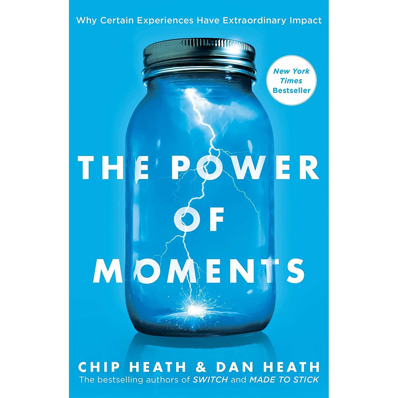 کتاب The Power of Moments اثر Chip Heath انتشارات Simon and Schuster