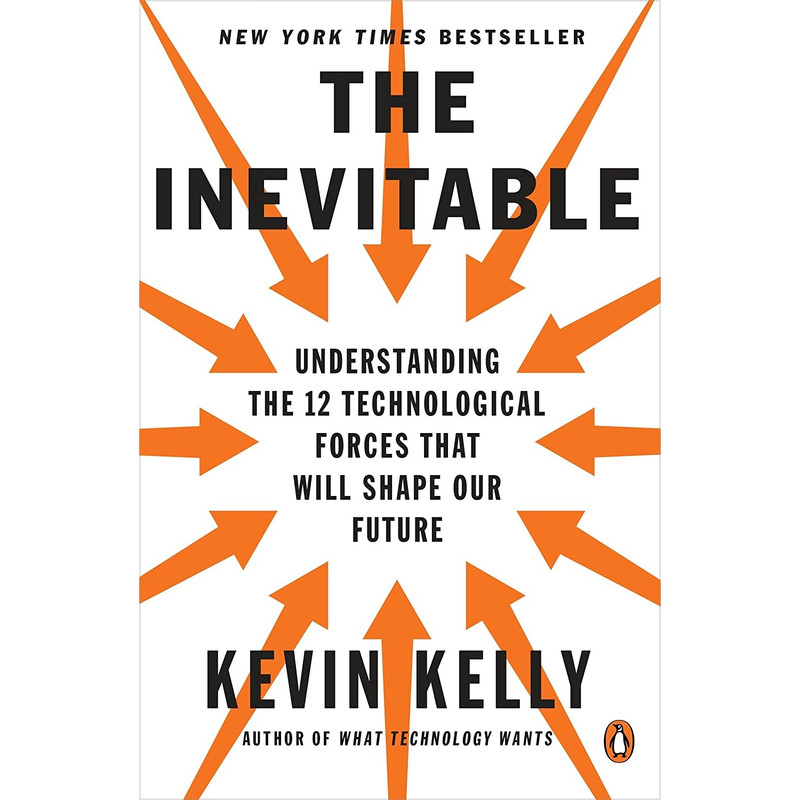 کتاب The Inevitable اثر Kevin Kelly انتشارات پنگوئین