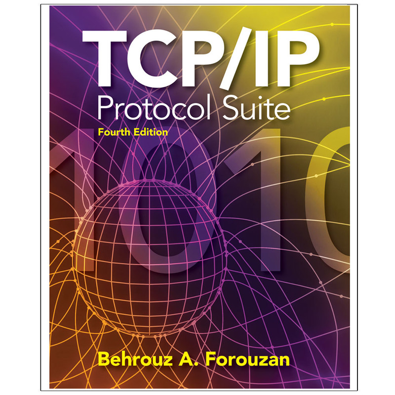 کتاب TCP/IP Protocol Suite 4th Edition اثر Behrouz A. Forouzan انتشارات رایان کاویان