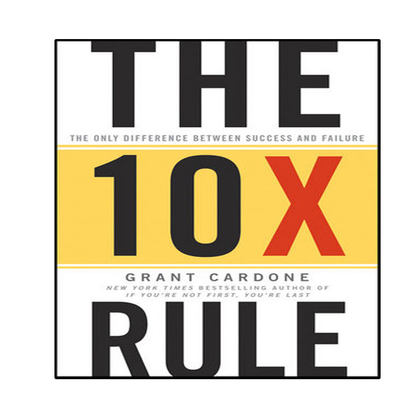 کتاب The 10X Rule اثر Grant Cardone انتشارات نبض دانش