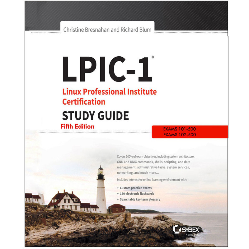 کتاب Linux Professional Institute LPIC-1 Study Guide Fifth Edition اثر جمعی از نویسندگان انتشارات رایان کاویان